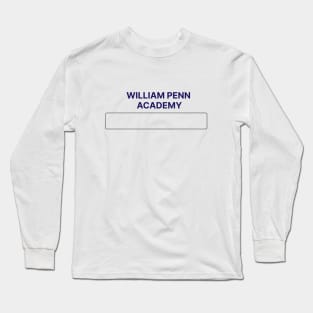 William Penn Academy Long Sleeve T-Shirt